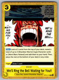 We'll Ring the Bell Waiting for You!! C Legacy of the Master OP12-116 NM 2025
