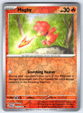 Magby Reverse Holo Common SV04: Paradox Rift 019/182 NM 2023