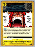 We'll Ring the Bell Waiting for You!! C Legacy of the Master OP12-116 NM 2025