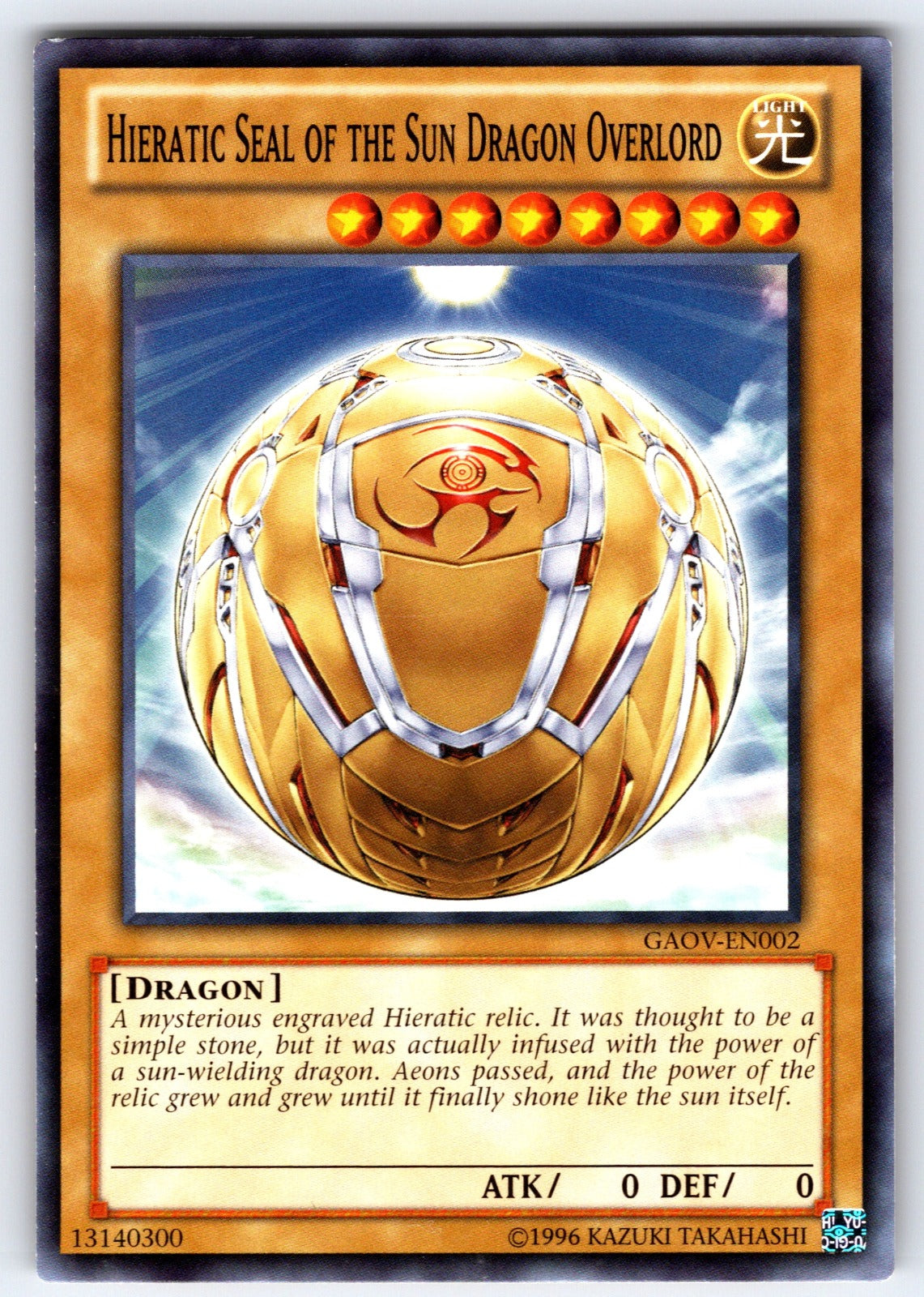 Hieratic Seal of the Sun Dragon Overlord Unlimited Common Galactic Overlord GAOV